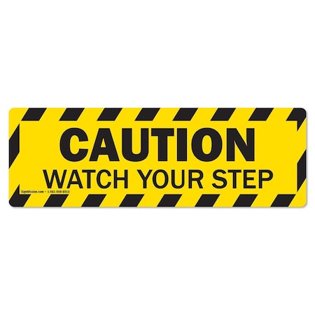 Signmission Caution-Watch Your Step 18in Non-Slip Floor Marker, 16" x 16", FD-R-16-99862 FD-R-16-99862
